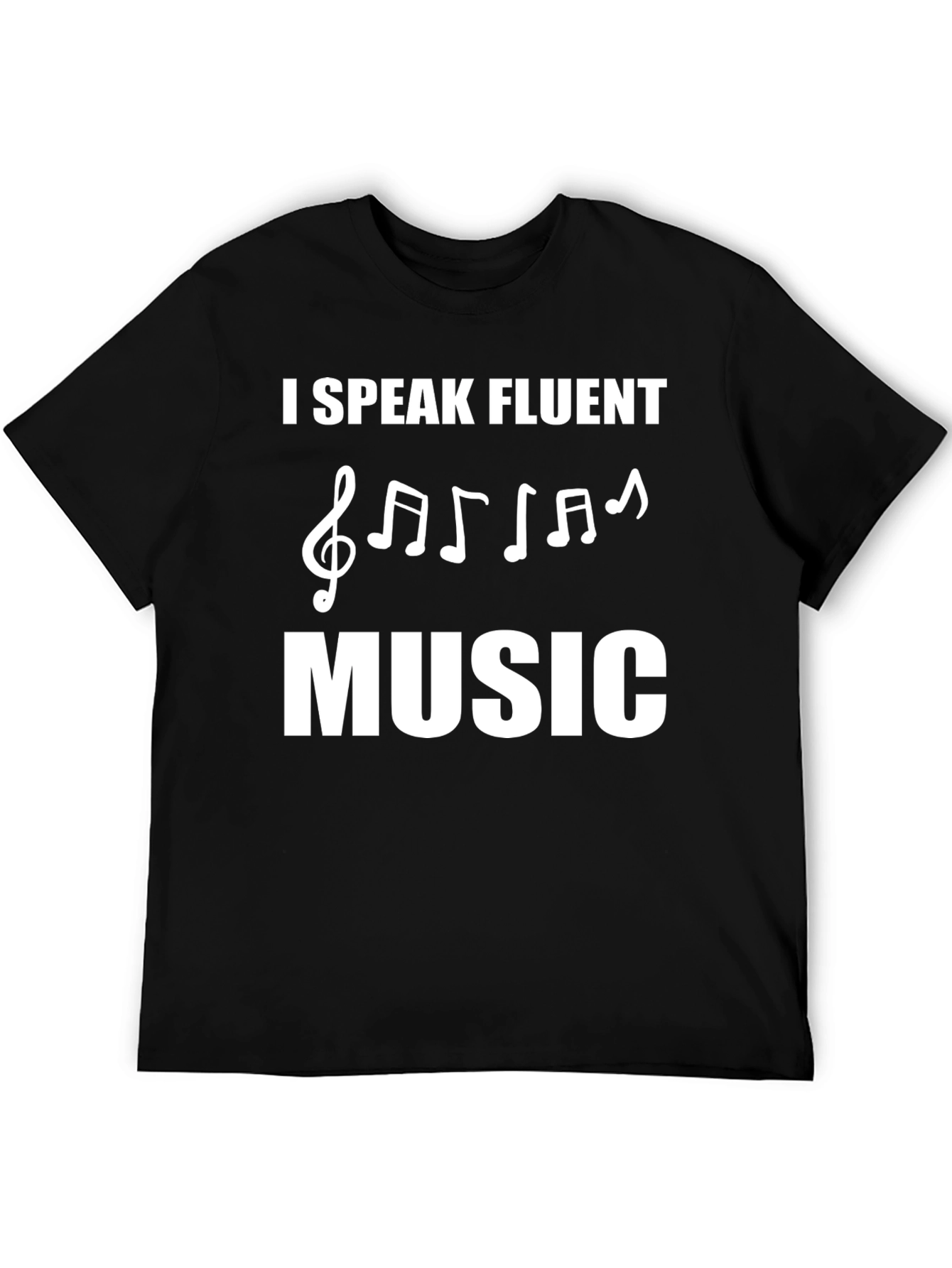 I Speak Fluent Music T-Shirt
