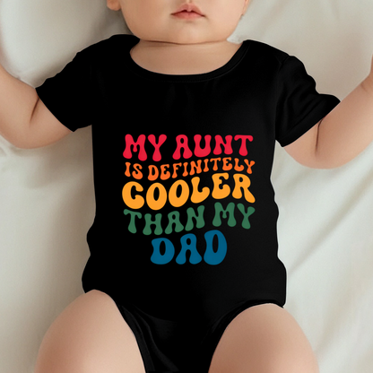 My Aunt Is Definitely Cooler Than My Dad Retro Color Baby Bodysuit