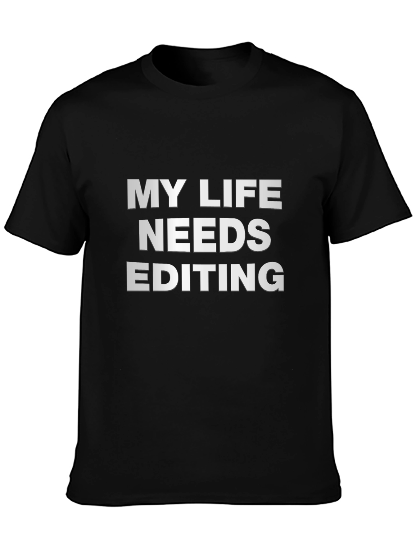 My Life Needs Editing Black T-Shirt