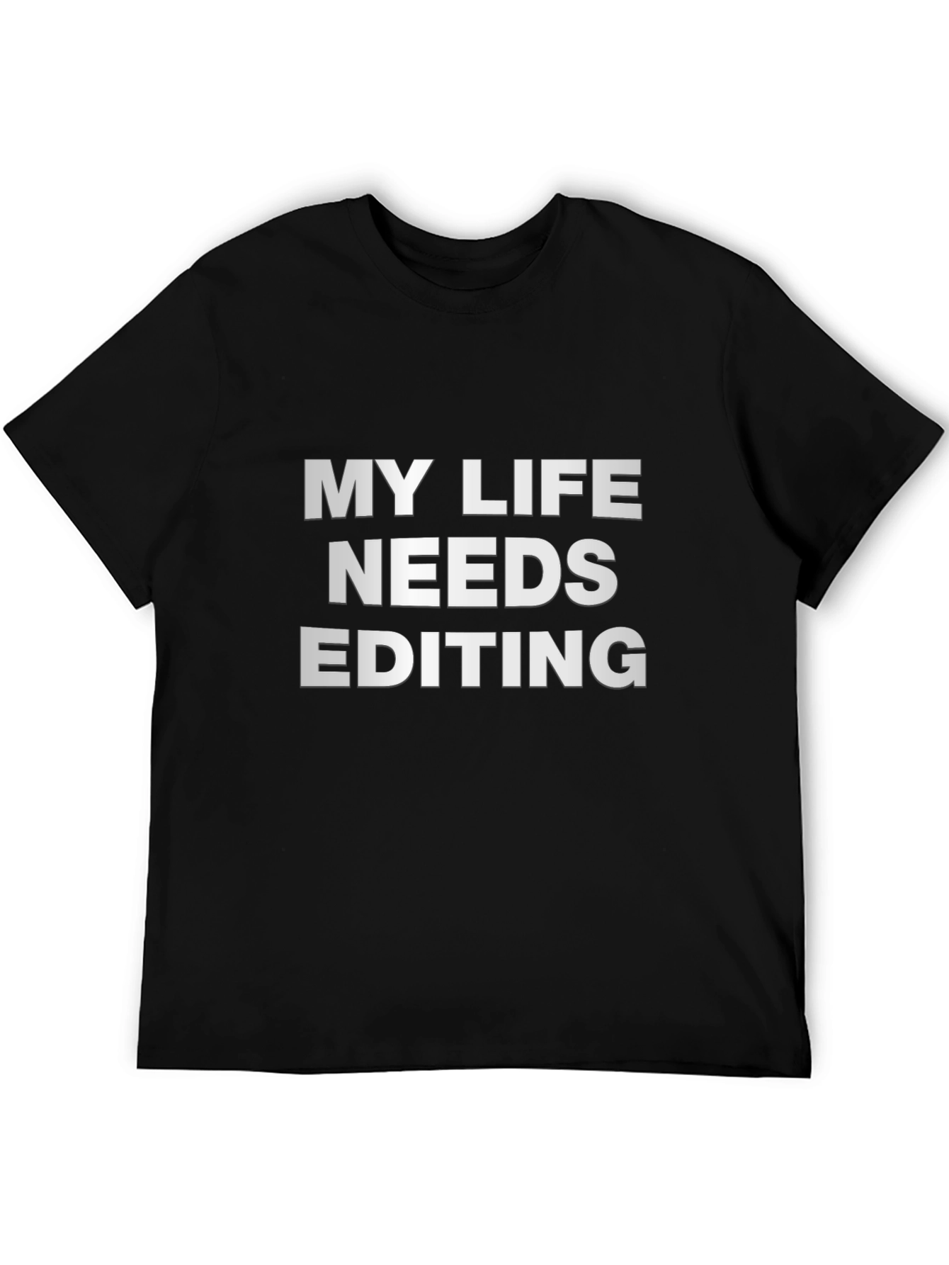 My Life Needs Editing Black T-Shirt