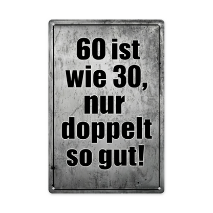 Funny German 60 Is Twice As Good Age Tin Sign