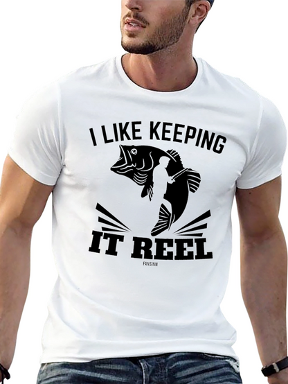 I Like Keeping It Reel Fishing T-Shirt