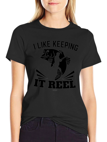 I Like Keeping It Reel Fishing T-Shirt