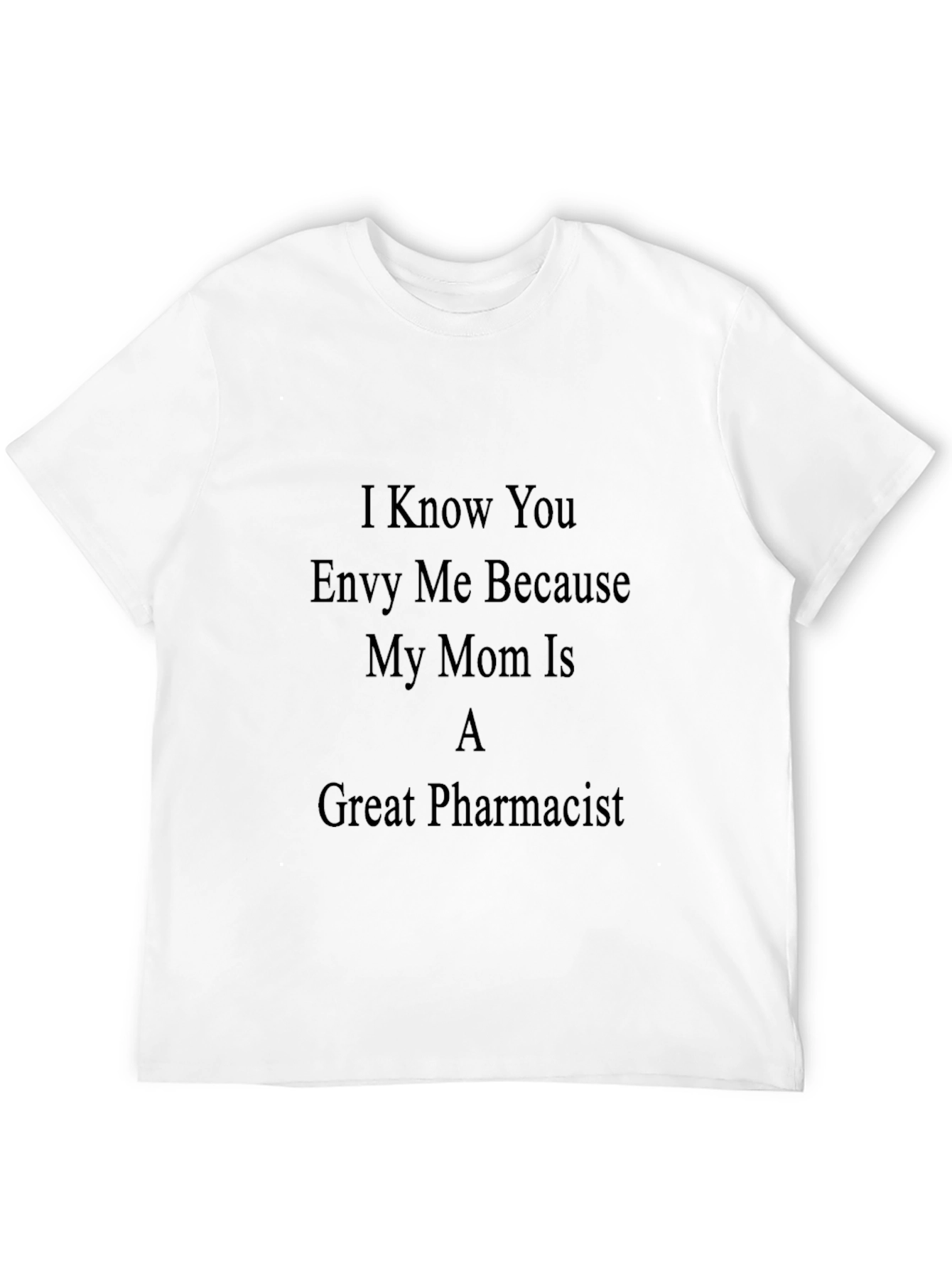 Envy My Mom Pharmacist Tee