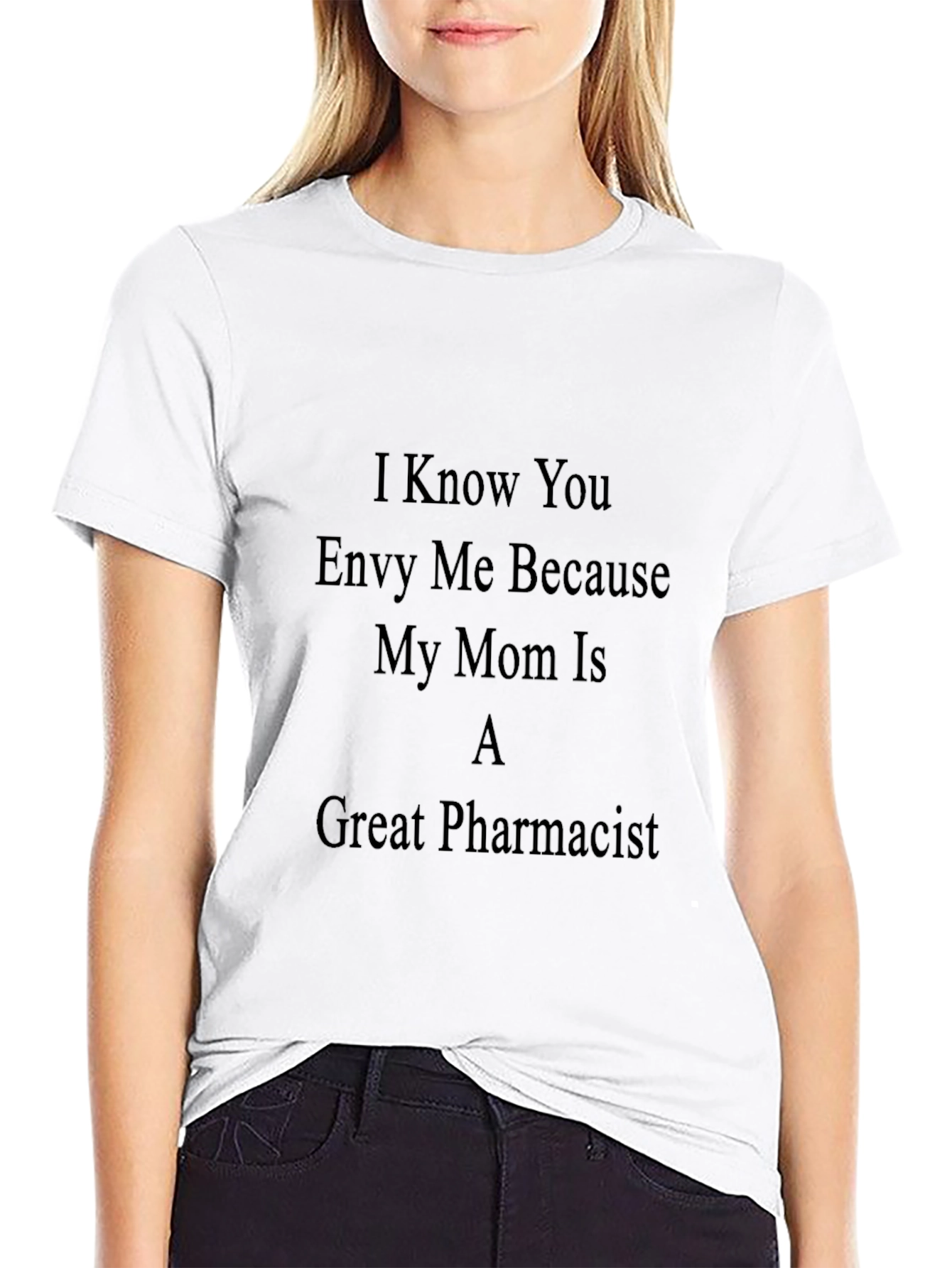 Envy My Mom Pharmacist Tee