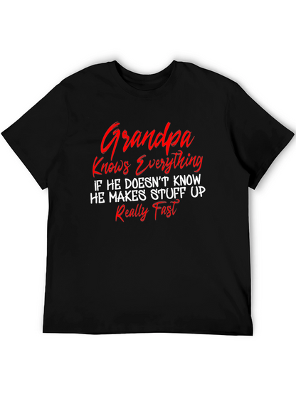Grandpa Knows Everything T-Shirt - Funny Sarcastic Novelty Tee