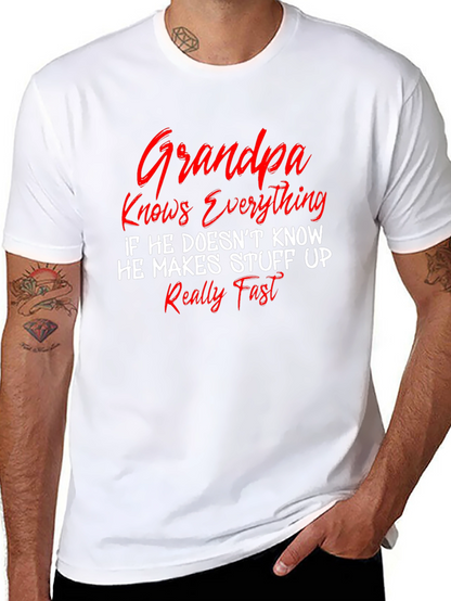 Grandpa Knows Everything T-Shirt - Funny Sarcastic Novelty Tee