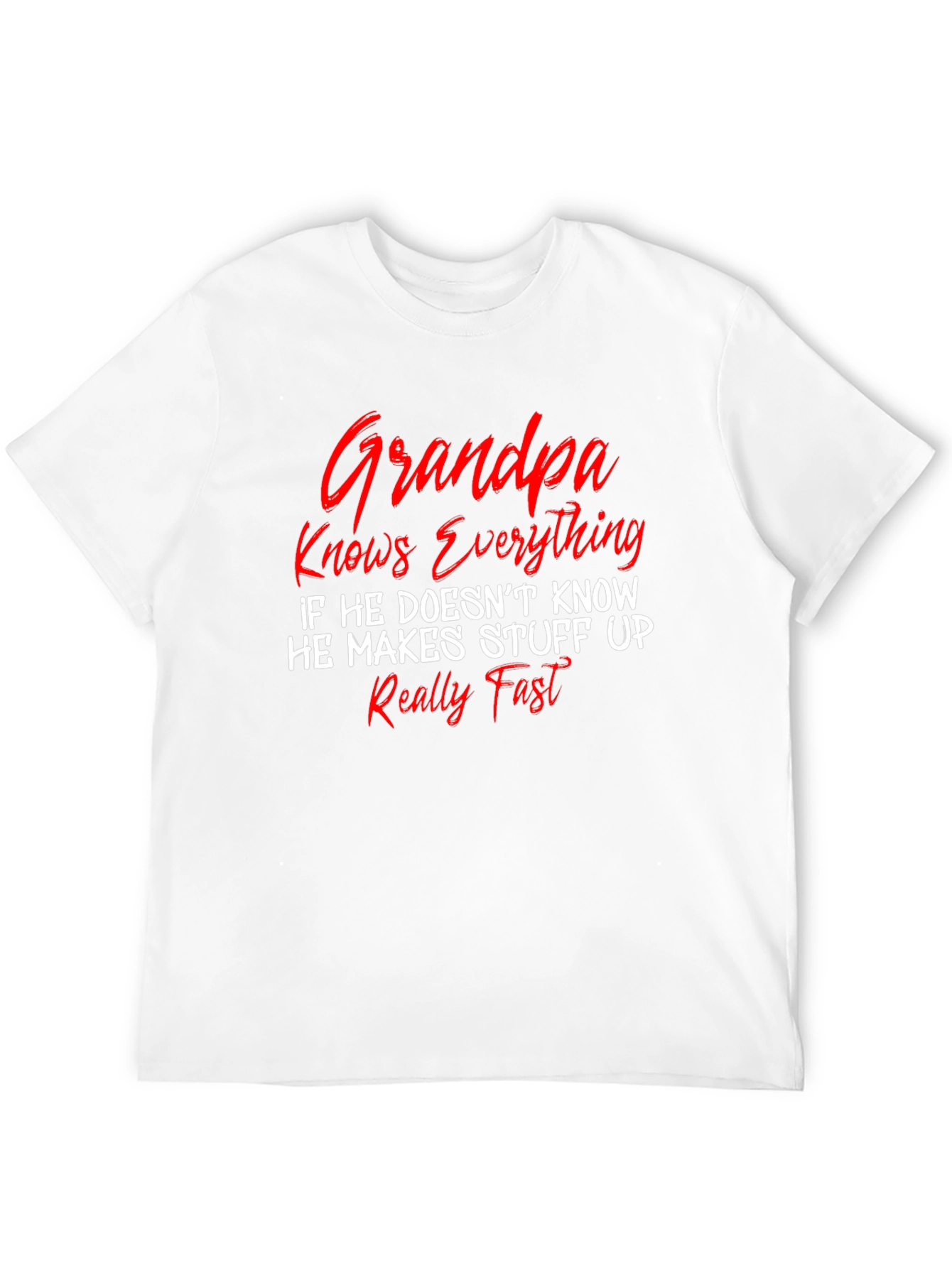 Grandpa Knows Everything T-Shirt - Funny Sarcastic Novelty Tee