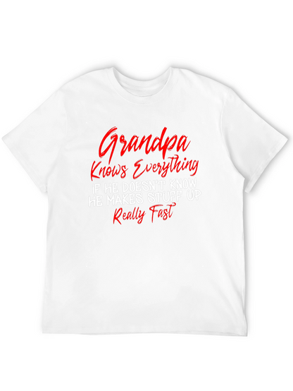 Grandpa Knows Everything T-Shirt - Funny Sarcastic Novelty Tee