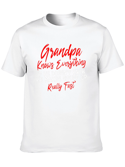 Grandpa Knows Everything T-Shirt - Funny Sarcastic Novelty Tee