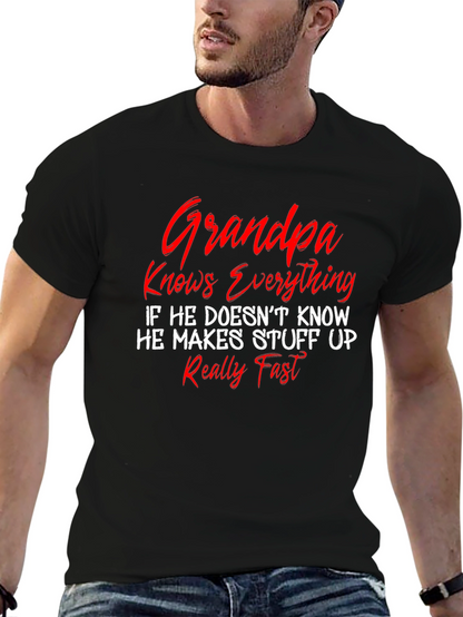 Grandpa Knows Everything T-Shirt - Funny Sarcastic Novelty Tee