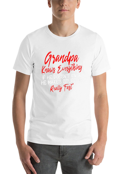 Grandpa Knows Everything T-Shirt - Funny Sarcastic Novelty Tee