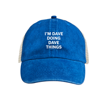I¡¯m Dave Doing Dave Things Royal Blue Washed Mesh Funny Custom Name Hat