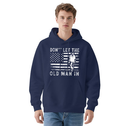 Don't Let The Old Man In Vintage American Flag Men's Hoodie, Soft Comfort Patriotic Sweatshirt