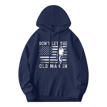 Don't Let The Old Man In Vintage American Flag Men's Hoodie, Soft Comfort Patriotic Sweatshirt