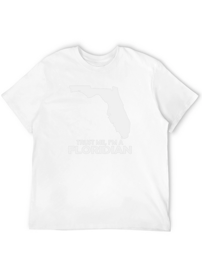 Trust Me Im A Floridian Mens T-Shirt