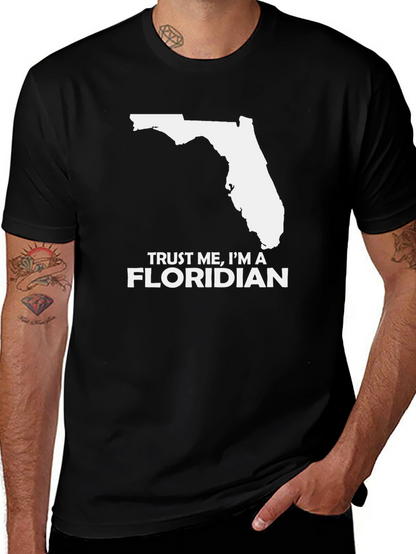 Trust Me Im A Floridian Mens T-Shirt