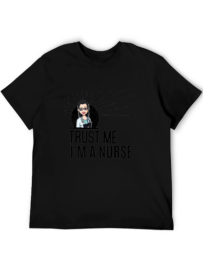 Trust Me Im A Nurse T-Shirt