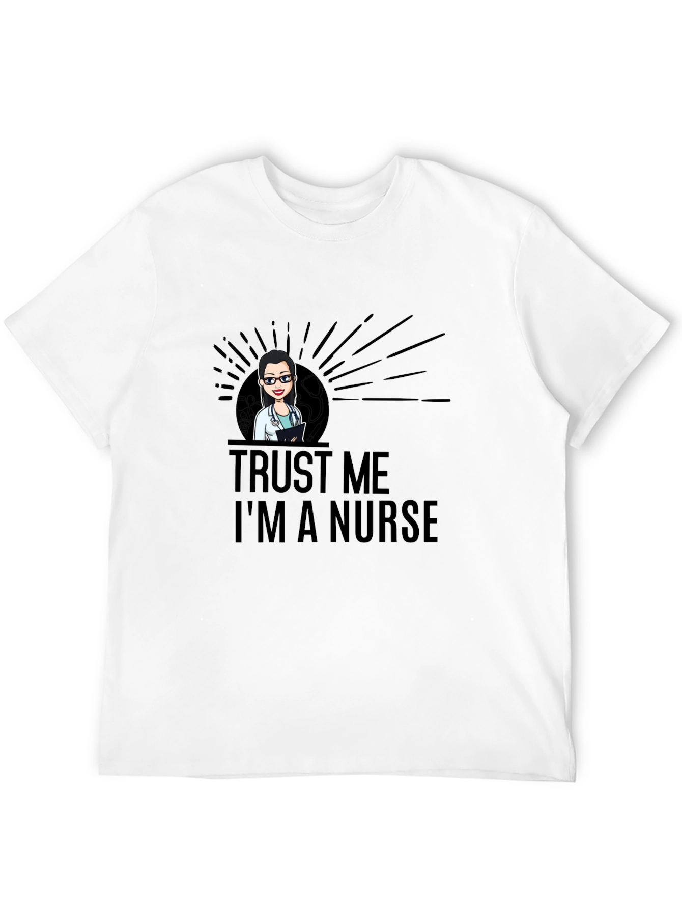Trust Me Im A Nurse T-Shirt