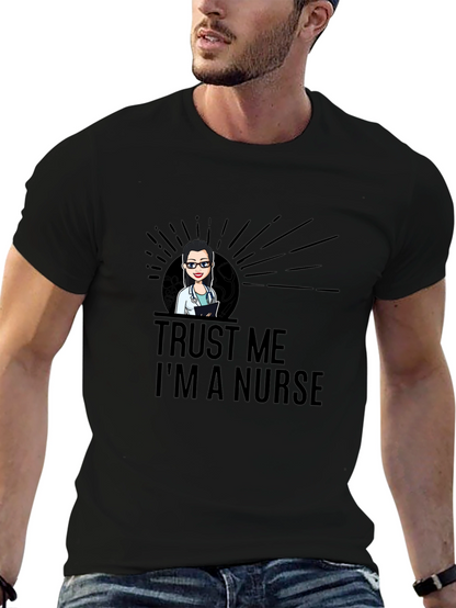 Trust Me Im A Nurse T-Shirt