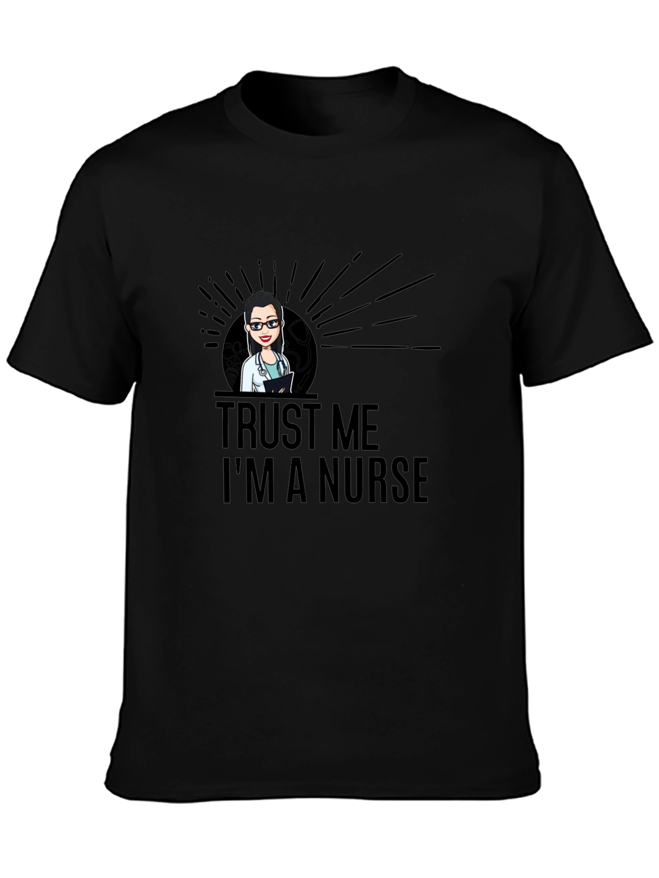 Trust Me Im A Nurse T-Shirt