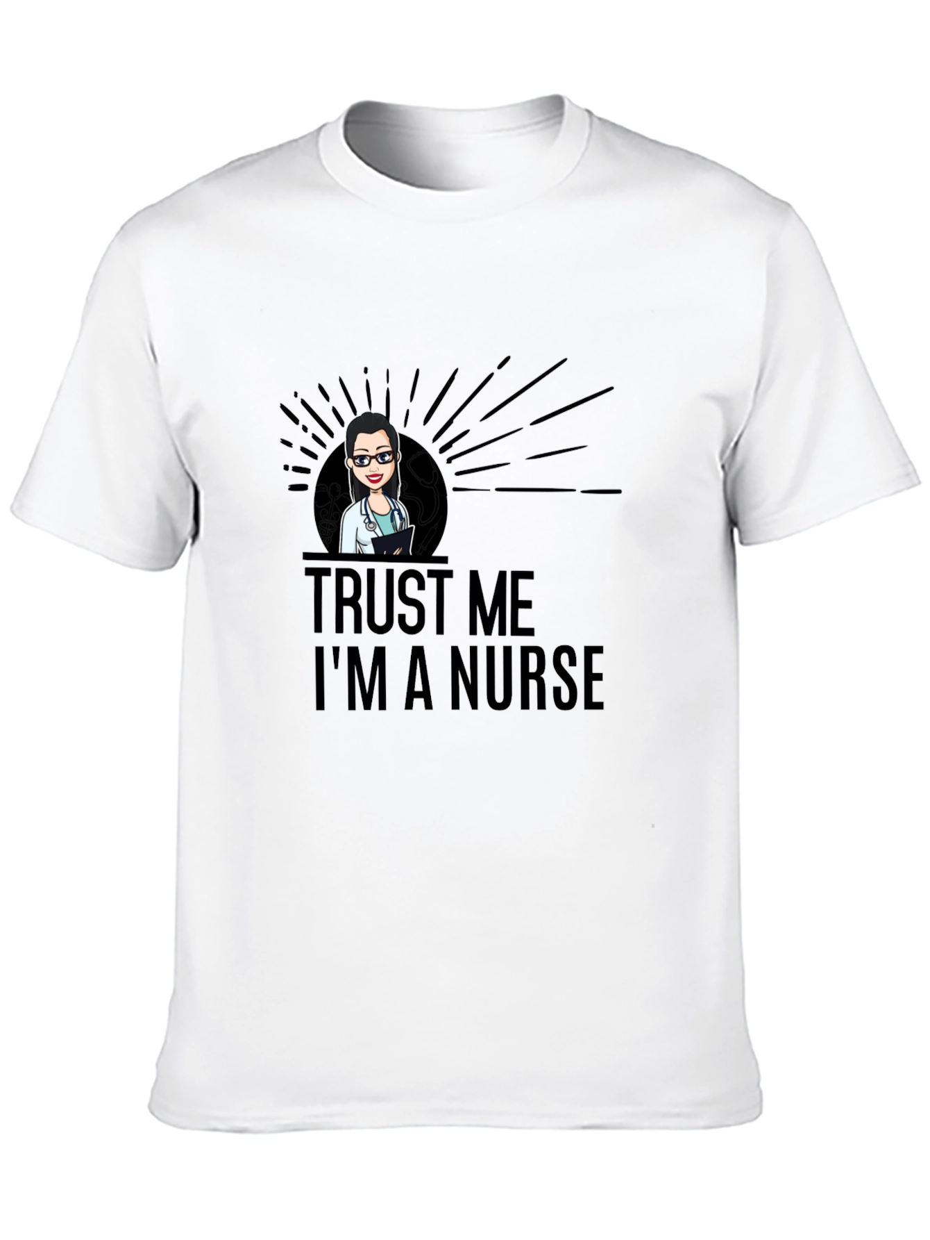 Trust Me Im A Nurse T-Shirt