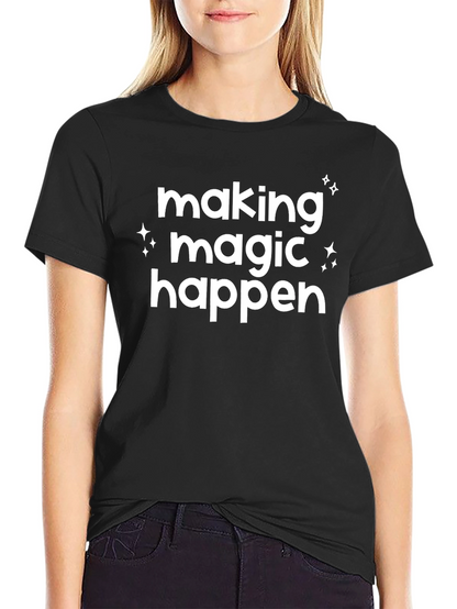 Making Magic Happen Black Graphic Tee