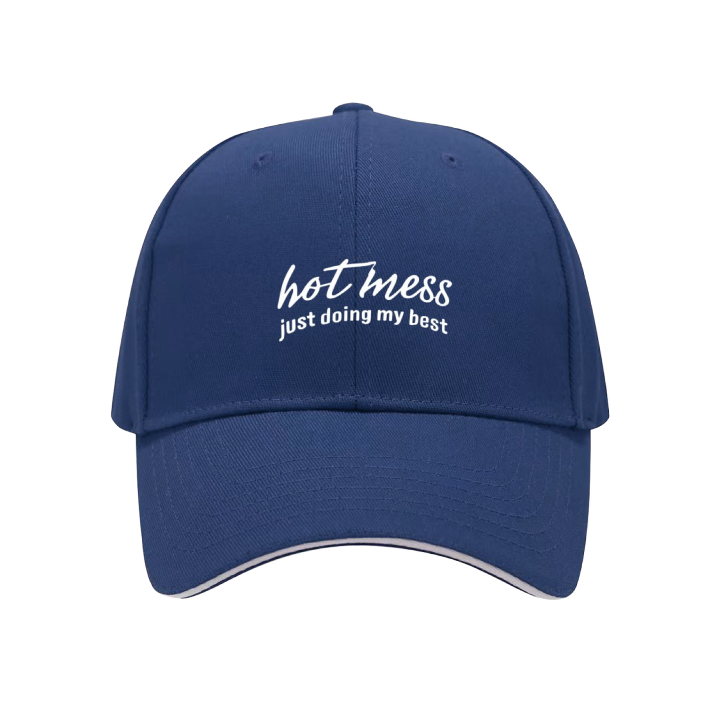 Hot Mess Just Doing My Best Script Navy Sandwich Baseball Cap, Relatable Slogan Daily Hat