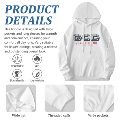 Faith God Qualified Me Romans 8:30 White Hoodie, Soft Comfort Religious Daily Top