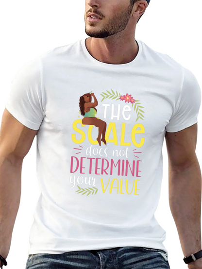 Body Positive T-Shirt: The Scale Doesnt Define You