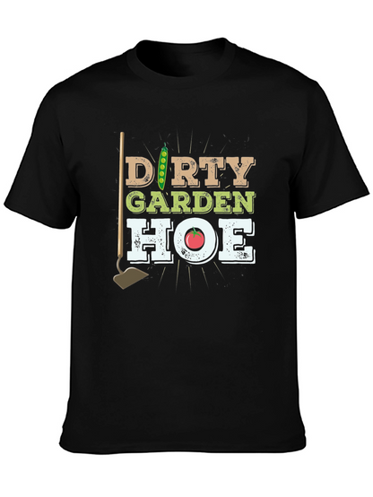 Dirty Garden Hoe Funny Gardening T-Shirt