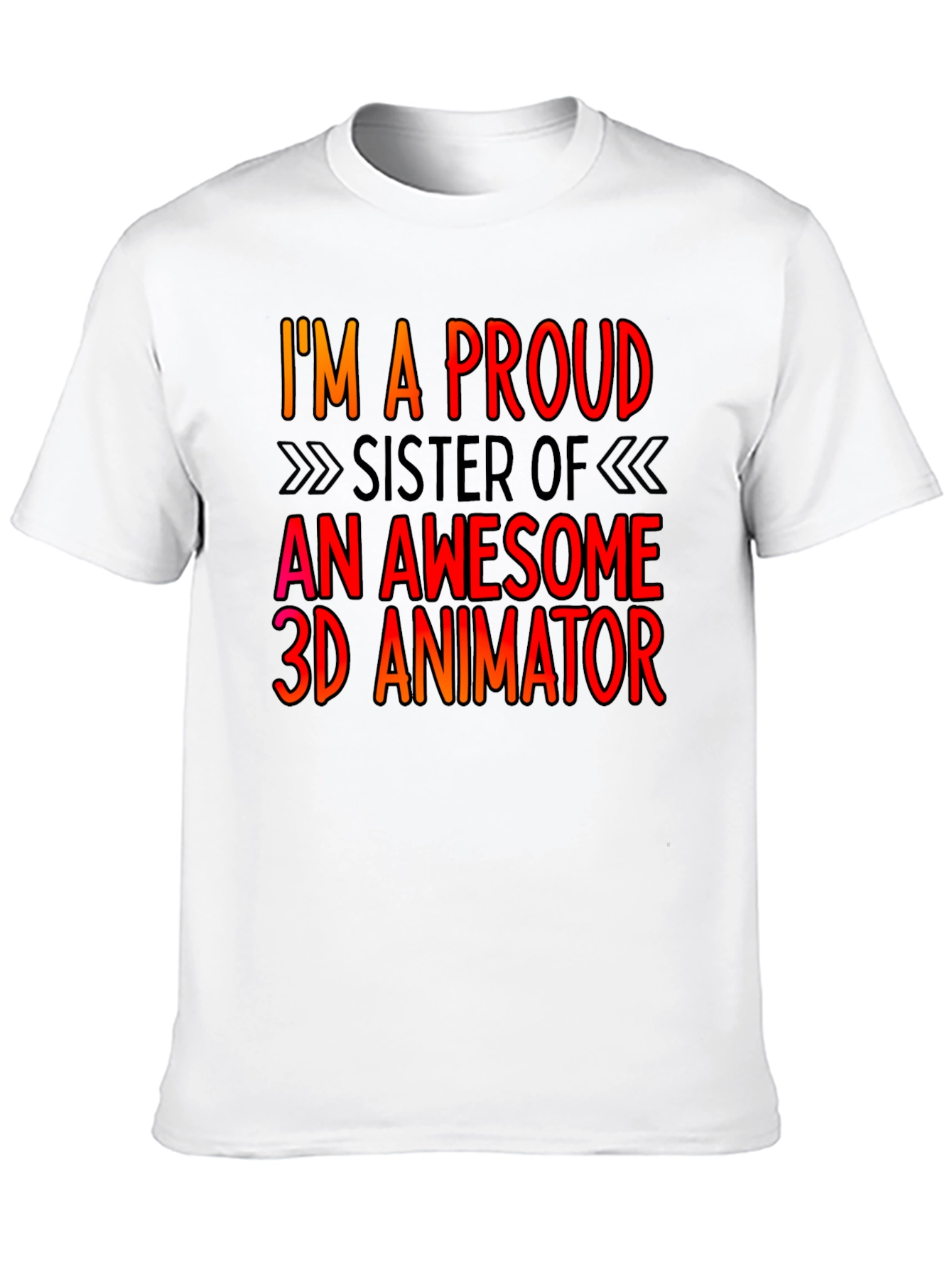 Proud Sister 3D Animator T-Shirt