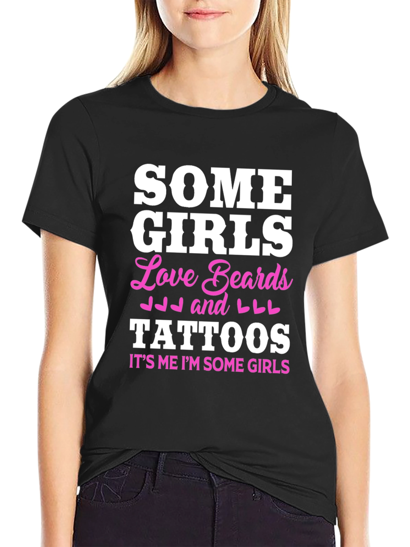 Some Girls Love Beards and Tattoos Black T-Shirt