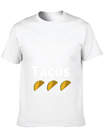 Insurance Advice For Tacos Graphic Tee