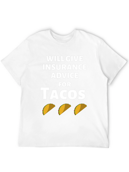 Insurance Advice For Tacos Graphic Tee