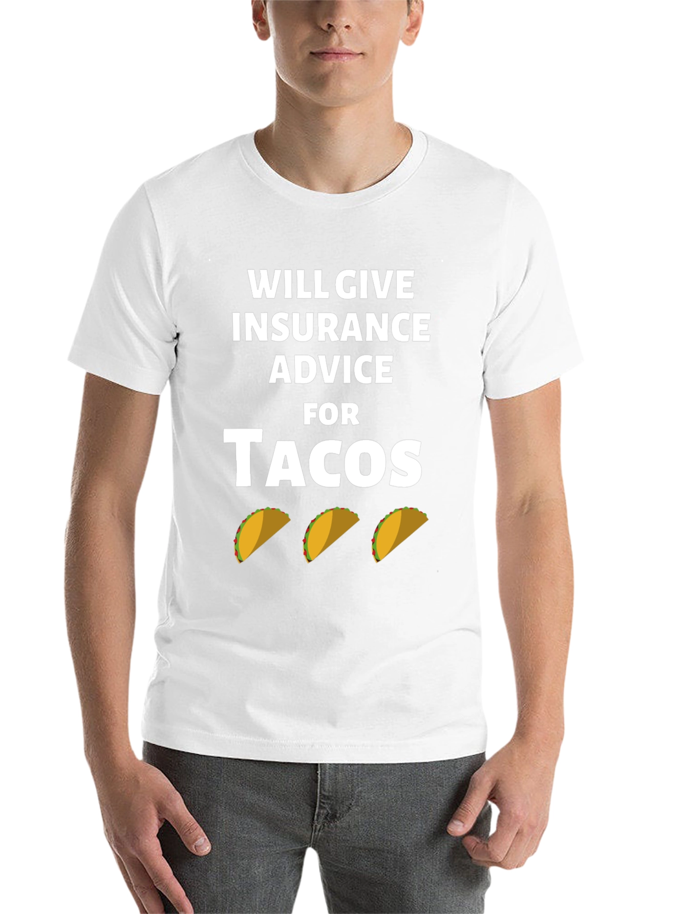 Insurance Advice For Tacos Graphic Tee