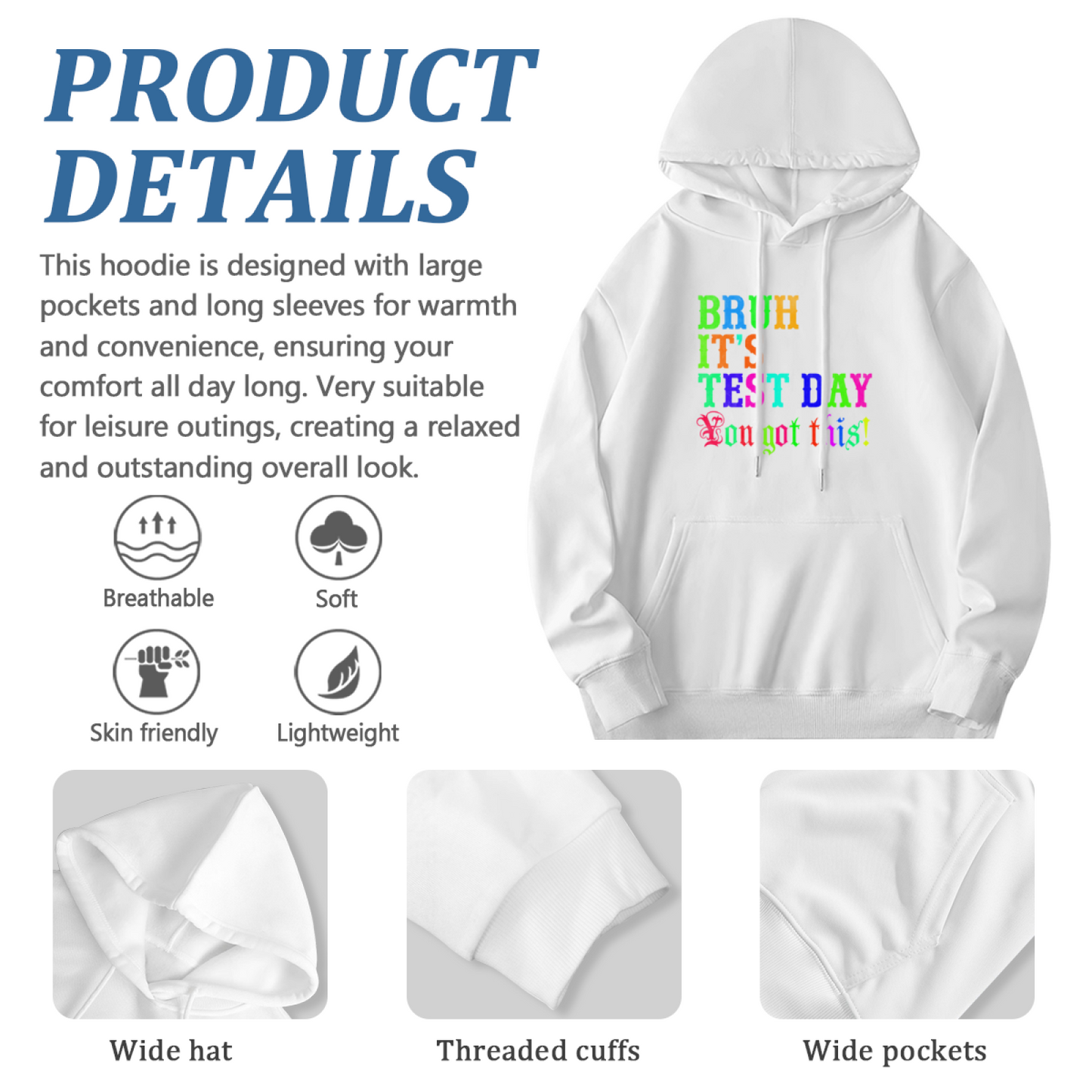 Bruh It's Test Day Colorful Motivational Text Hoodie, Student Soft Comfort Hoodie