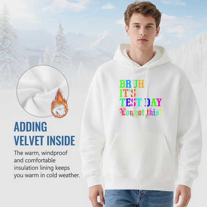 Bruh It's Test Day Colorful Motivational Text Hoodie, Student Soft Comfort Hoodie