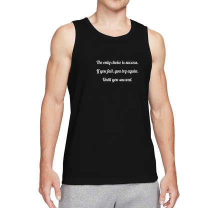 Success Is The Only Choice Motivational Men Tank Top