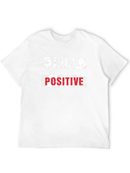 Think Positive Always Graphic T-Shirt