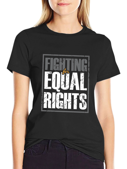Fighting for Equal Rights Graphic T-Shirt