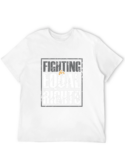 Fighting for Equal Rights Graphic T-Shirt