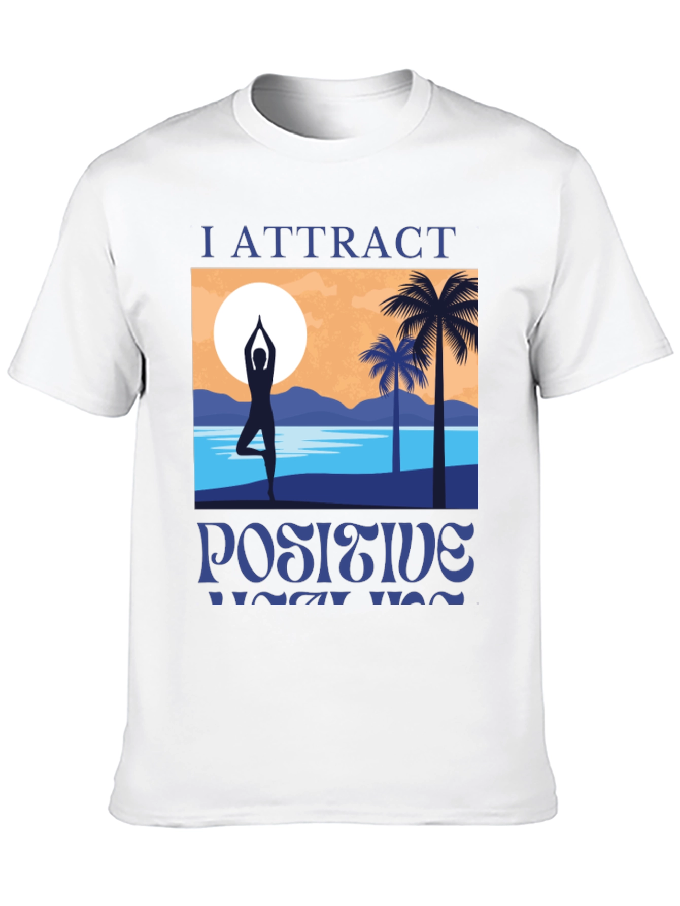 I Attract Positive Yoga Vibes Graphic T-Shirt