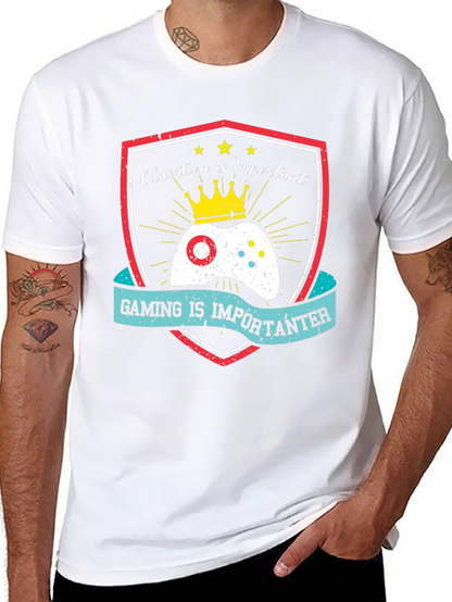 Gaming Is Importanter T-Shirt