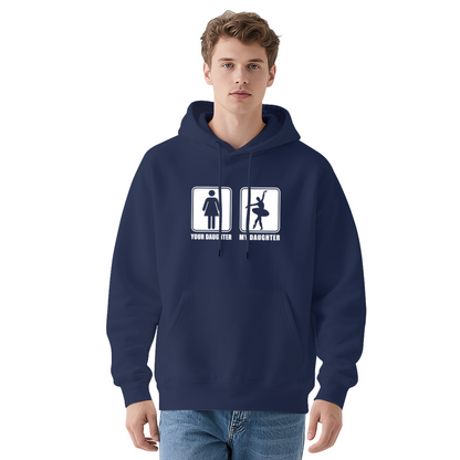Men's Family Hoodie: Your Daughter My Daughter Graphic, Warm & Soft