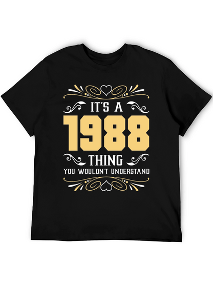 Its a 1988 Thing T-Shirt