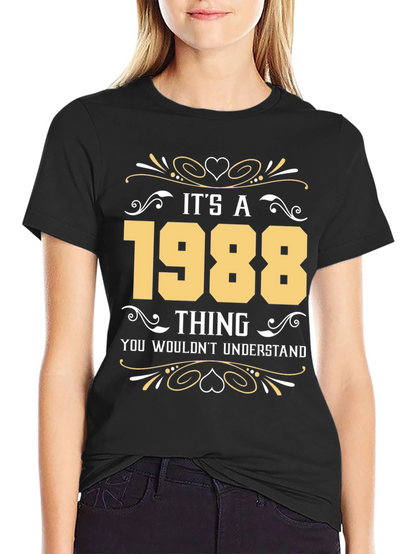 Its a 1988 Thing T-Shirt