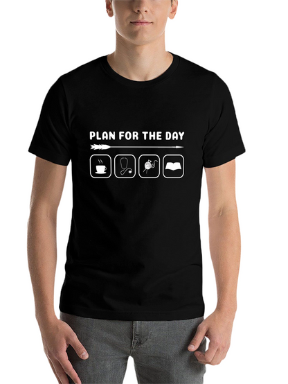 Plan for the Day T-Shirt