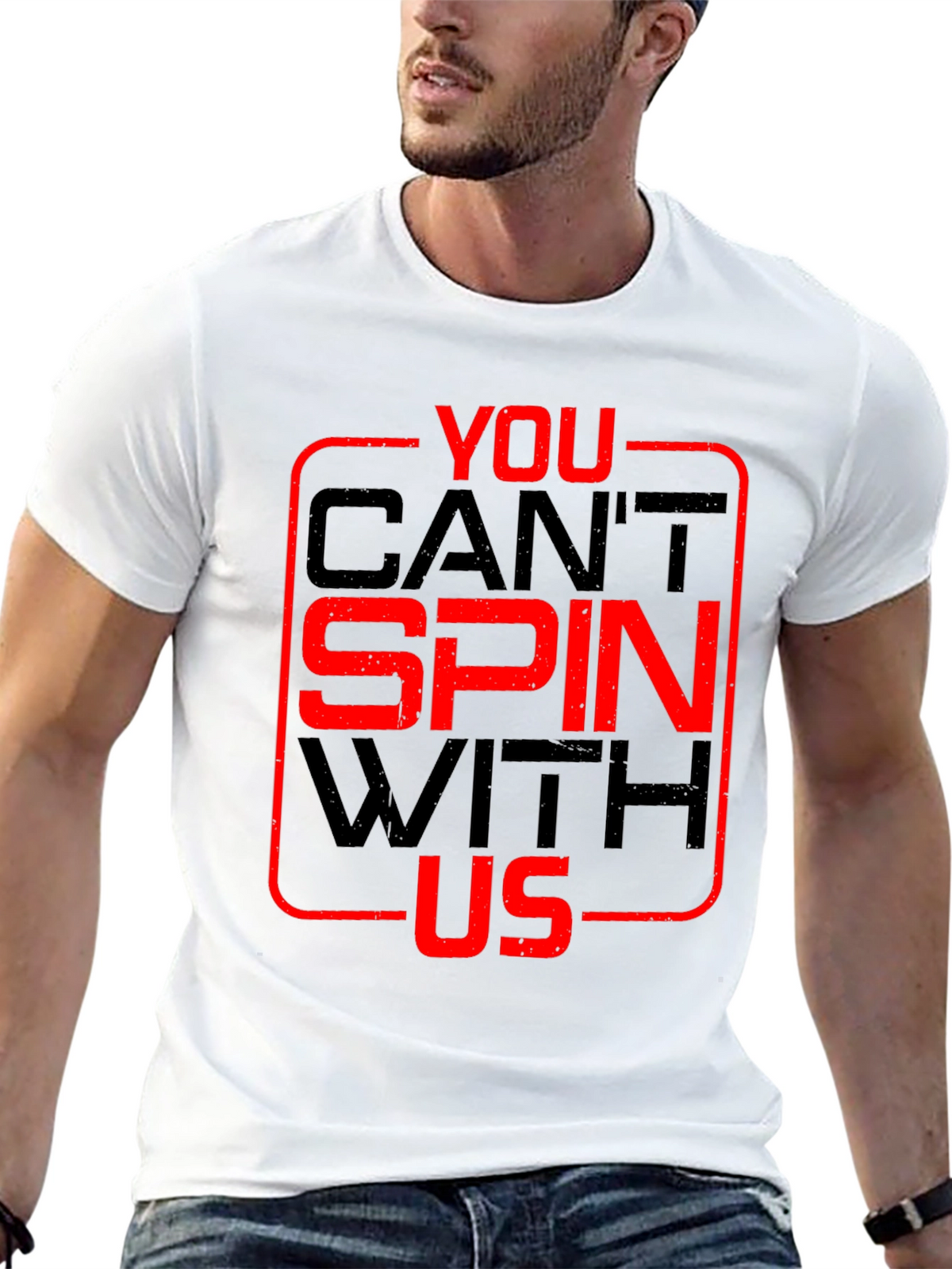 You Cant Spin With Us T-Shirt