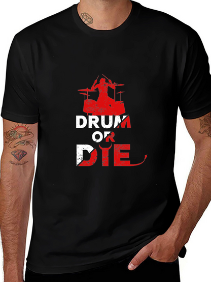 Drum or Die Graphic T-Shirt